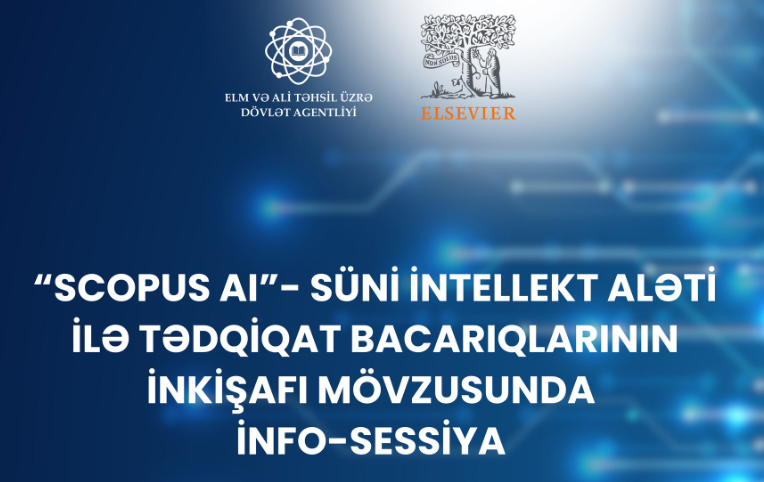 “SCOPUS AI – Süni intellekt aləti ilə tədqiqat bacarıqlarının inkişafı” mövzusunda info-sessiya keçiriləcək, Elm və Təhsil Nazirliyi, Elm ve Tehsil Nazirliyi, Azərbaycan Respublikası Elm və Təhsil Nazirliyi, Azerbaycan Respublikasi Elm ve Tehsil Nazirliyi, Elm və Ali Təhsil üzrə Dövlət Agentliyi, Elm və Ali Təhsil, AMEA, Azərbaycan Milli Elmlər Akademiyası, Elmler Akademiyasi, İnformasiya Texnologiyaları İnstitutu, İnformasiya Texnologiyaları, AMEA ITI, AMEA İTİ, İTİ, ITI, ikt.az, ict.az, ict, ikt, www.ict.az, www.ikt.az, Rasim Aliguliyev, Rasim Əliquliyev, RM Əliquliyev, Əliquliyev Rasim, Academician Rasim Aliguliyev