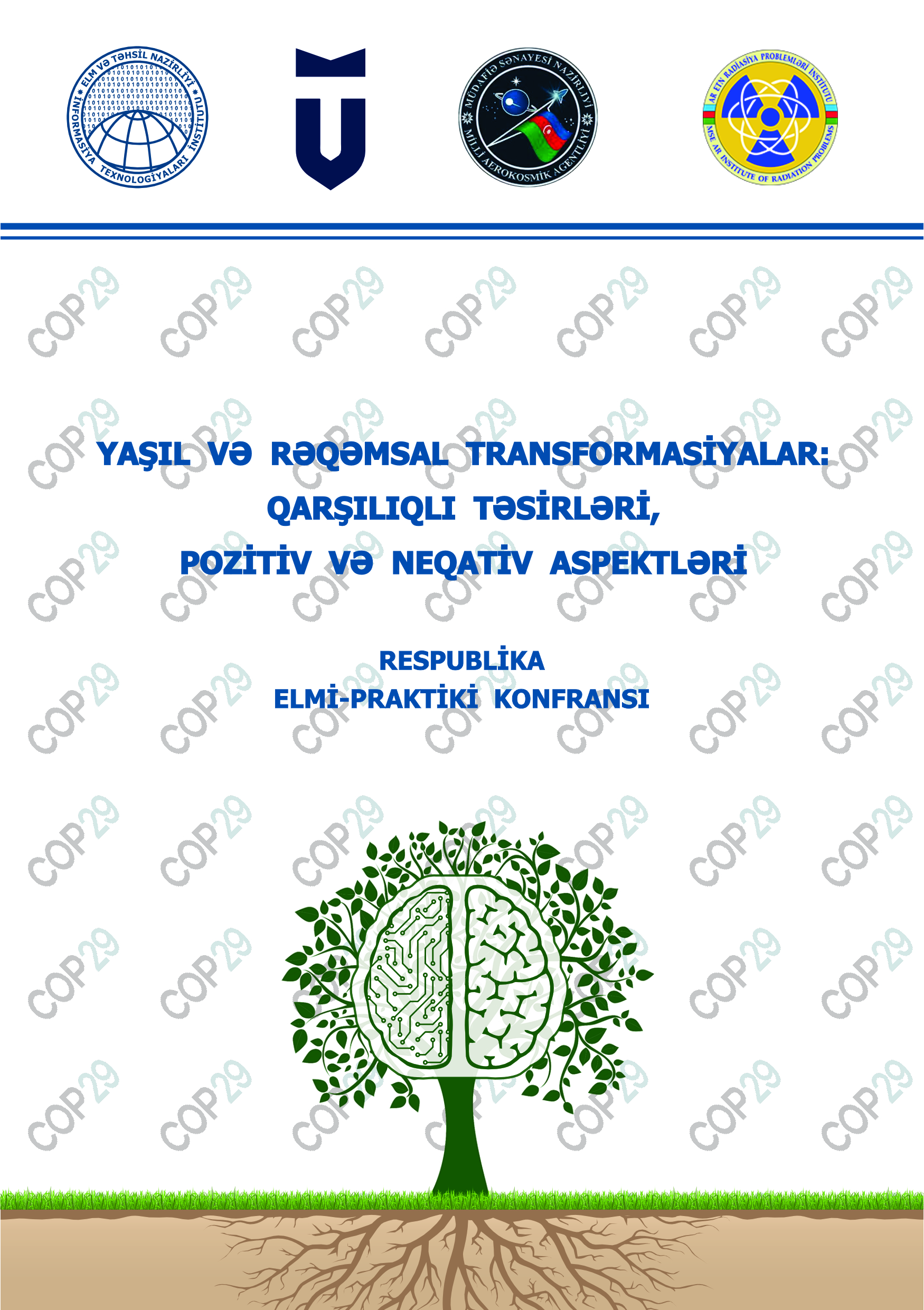 “Yaşıl və rəqəmsal transformasiyalar: qarşılıqlı təsirləri, pozitiv və neqativ aspektləri”  mövzusunda respublika elmi-praktiki konfransı keçiriləcək, Elm və Təhsil Nazirliyi, Elm ve Tehsil Nazirliyi, Azərbaycan Respublikası Elm və Təhsil Nazirliyi, Azerbaycan Respublikasi Elm ve Tehsil Nazirliyi, Elm və Ali Təhsil üzrə Dövlət Agentliyi, Elm və Ali Təhsil, AMEA, Azərbaycan Milli Elmlər Akademiyası, Elmler Akademiyasi, İnformasiya Texnologiyaları İnstitutu, İnformasiya Texnologiyaları, AMEA ITI, AMEA İTİ, İTİ, ITI, ikt.az, ict.az, ict, ikt, www.ict.az, www.ikt.az, Rasim Aliguliyev, Rasim Əliquliyev, RM Əliquliyev, Əliquliyev Rasim, Academician Rasim Aliguliyev