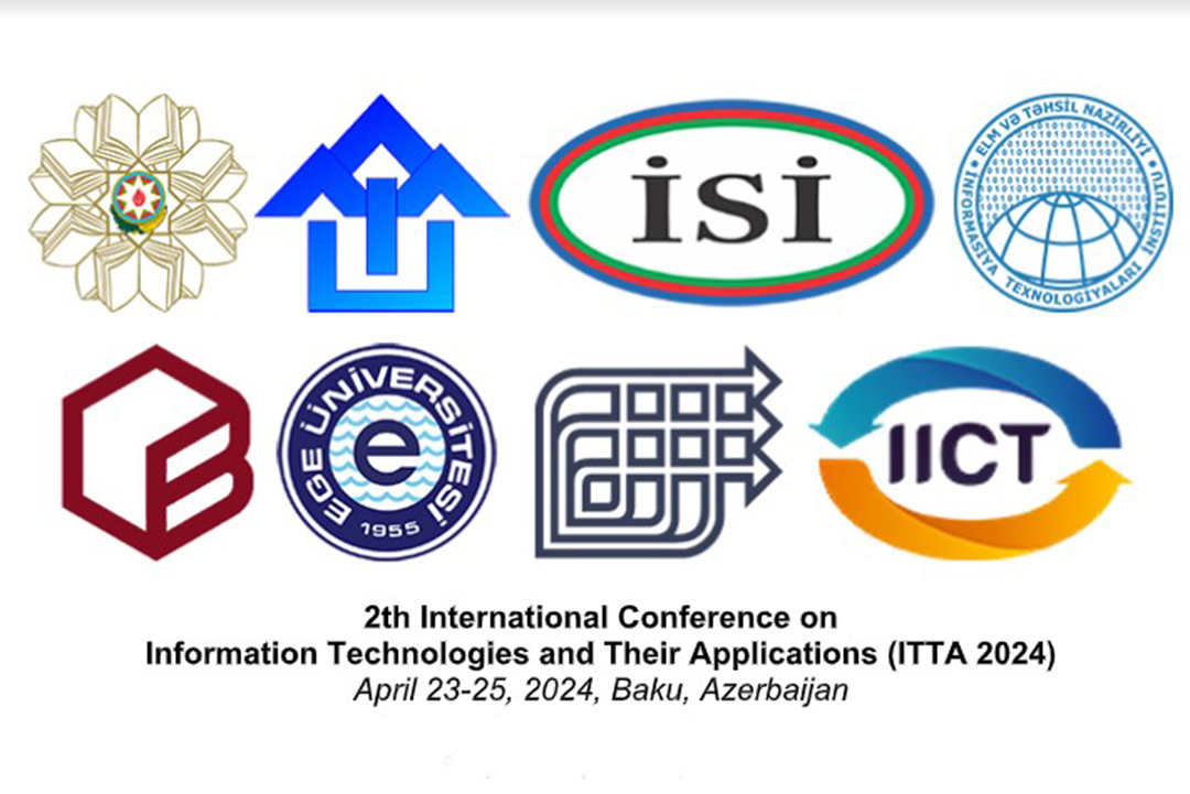 “İnformasiya texnologiyaları və onların tətbiqi” mövzusunda II beynəlxalq konfrans keçiriləcək, Elm və Təhsil Nazirliyi, Elm ve Tehsil Nazirliyi, Azərbaycan Respublikası Elm və Təhsil Nazirliyi, Azerbaycan Respublikasi Elm ve Tehsil Nazirliyi, Elm və Ali Təhsil üzrə Dövlət Agentliyi, Elm və Ali Təhsil, AMEA, Azərbaycan Milli Elmlər Akademiyası, Elmler Akademiyasi, İnformasiya Texnologiyaları İnstitutu, İnformasiya Texnologiyaları, AMEA ITI, AMEA İTİ, İTİ, ITI, ikt.az, ict.az, ict, ikt, www.ict.az, www.ikt.az, Rasim Aliguliyev, Rasim Əliquliyev, RM Əliquliyev, Əliquliyev Rasim, Academician Rasim Aliguliyev