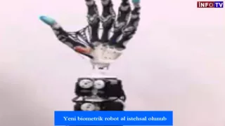 Yeni biometrik robot əl istehsal olunub