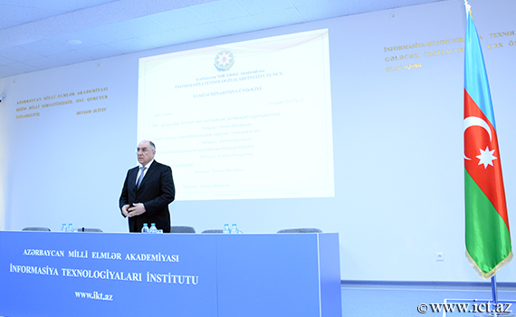 İnstitutda növbəti elmi seminar keçirildi, Elm və Təhsil Nazirliyi, Elm ve Tehsil Nazirliyi, Azərbaycan Respublikası Elm və Təhsil Nazirliyi, Azerbaycan Respublikasi Elm ve Tehsil Nazirliyi, Elm və Ali Təhsil üzrə Dövlət Agentliyi, Elm və Ali Təhsil, AMEA, Azərbaycan Milli Elmlər Akademiyası, Elmler Akademiyasi, İnformasiya Texnologiyaları İnstitutu, İnformasiya Texnologiyaları, AMEA ITI, AMEA İTİ, İTİ, ITI, ikt.az, ict.az, ict, ikt, www.ict.az, www.ikt.az, Rasim Aliguliyev, Rasim Əliquliyev, RM Əliquliyev, Əliquliyev Rasim, Academician Rasim Aliguliyev