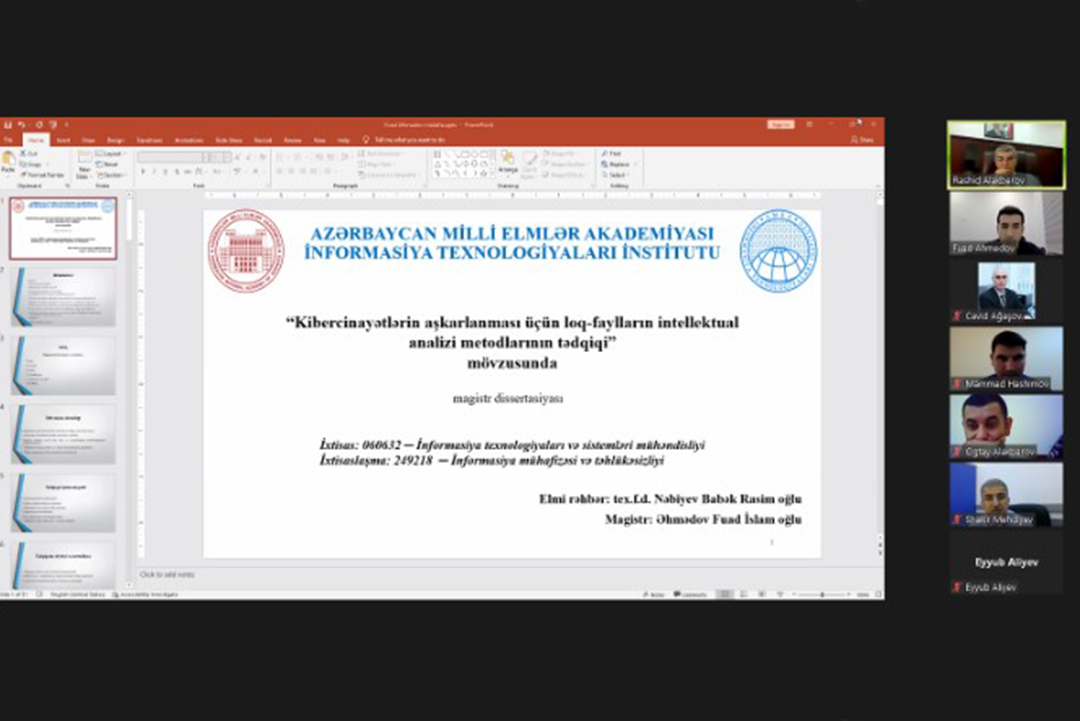 “Kibercinayətlərin aşkarlanması üçün loq-faylların intellektual analizi metodlarının tədqiqi” mövzusunda magistrlik dissertasiyası müzakirə olunub, Elm və Təhsil Nazirliyi, Elm ve Tehsil Nazirliyi, Azərbaycan Respublikası Elm və Təhsil Nazirliyi, Azerbaycan Respublikasi Elm ve Tehsil Nazirliyi, Elm və Ali Təhsil üzrə Dövlət Agentliyi, Elm və Ali Təhsil, AMEA, Azərbaycan Milli Elmlər Akademiyası, Elmler Akademiyasi, İnformasiya Texnologiyaları İnstitutu, İnformasiya Texnologiyaları, AMEA ITI, AMEA İTİ, İTİ, ITI, ikt.az, ict.az, ict, ikt, www.ict.az, www.ikt.az, Rasim Aliguliyev, Rasim Əliquliyev, RM Əliquliyev, Əliquliyev Rasim, Academician Rasim Aliguliyev
