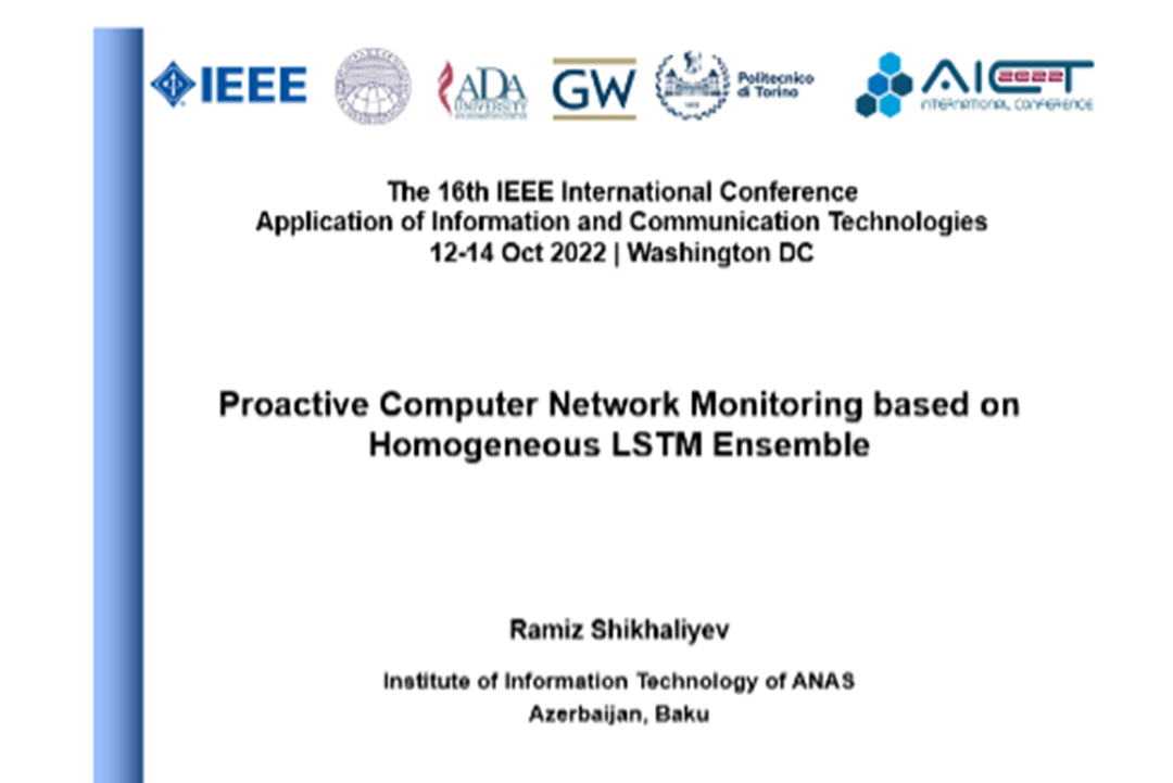 Kompüter şəbəkələrinin intellektual proaktiv monitorinqi üçün təklif edilmiş metod AICT2022 konfransında müzakirə olunub, Elm və Təhsil Nazirliyi, Elm ve Tehsil Nazirliyi, Azərbaycan Respublikası Elm və Təhsil Nazirliyi, Azerbaycan Respublikasi Elm ve Tehsil Nazirliyi, Elm və Ali Təhsil üzrə Dövlət Agentliyi, Elm və Ali Təhsil, AMEA, Azərbaycan Milli Elmlər Akademiyası, Elmler Akademiyasi, İnformasiya Texnologiyaları İnstitutu, İnformasiya Texnologiyaları, AMEA ITI, AMEA İTİ, İTİ, ITI, ikt.az, ict.az, ict, ikt, www.ict.az, www.ikt.az, Rasim Aliguliyev, Rasim Əliquliyev, RM Əliquliyev, Əliquliyev Rasim, Academician Rasim Aliguliyev