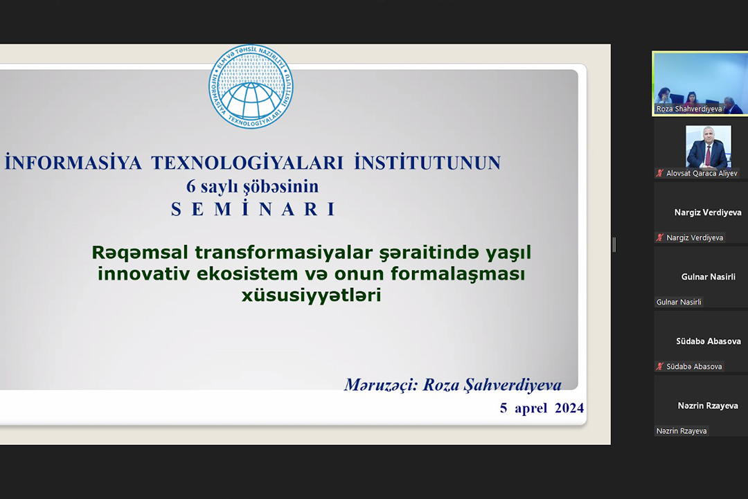 Rəqəmsal transformasiyalar şəraitində yaşıl innovativ ekosistemin formalaşması xüsusiyyətləri ilə bağlı tədqiqatlar aparılır, Elm və Təhsil Nazirliyi, Elm ve Tehsil Nazirliyi, Azərbaycan Respublikası Elm və Təhsil Nazirliyi, Azerbaycan Respublikasi Elm ve Tehsil Nazirliyi, Elm və Ali Təhsil üzrə Dövlət Agentliyi, Elm və Ali Təhsil, AMEA, Azərbaycan Milli Elmlər Akademiyası, Elmler Akademiyasi, İnformasiya Texnologiyaları İnstitutu, İnformasiya Texnologiyaları, AMEA ITI, AMEA İTİ, İTİ, ITI, ikt.az, ict.az, ict, ikt, www.ict.az, www.ikt.az, Rasim Aliguliyev, Rasim Əliquliyev, RM Əliquliyev, Əliquliyev Rasim, Academician Rasim Aliguliyev