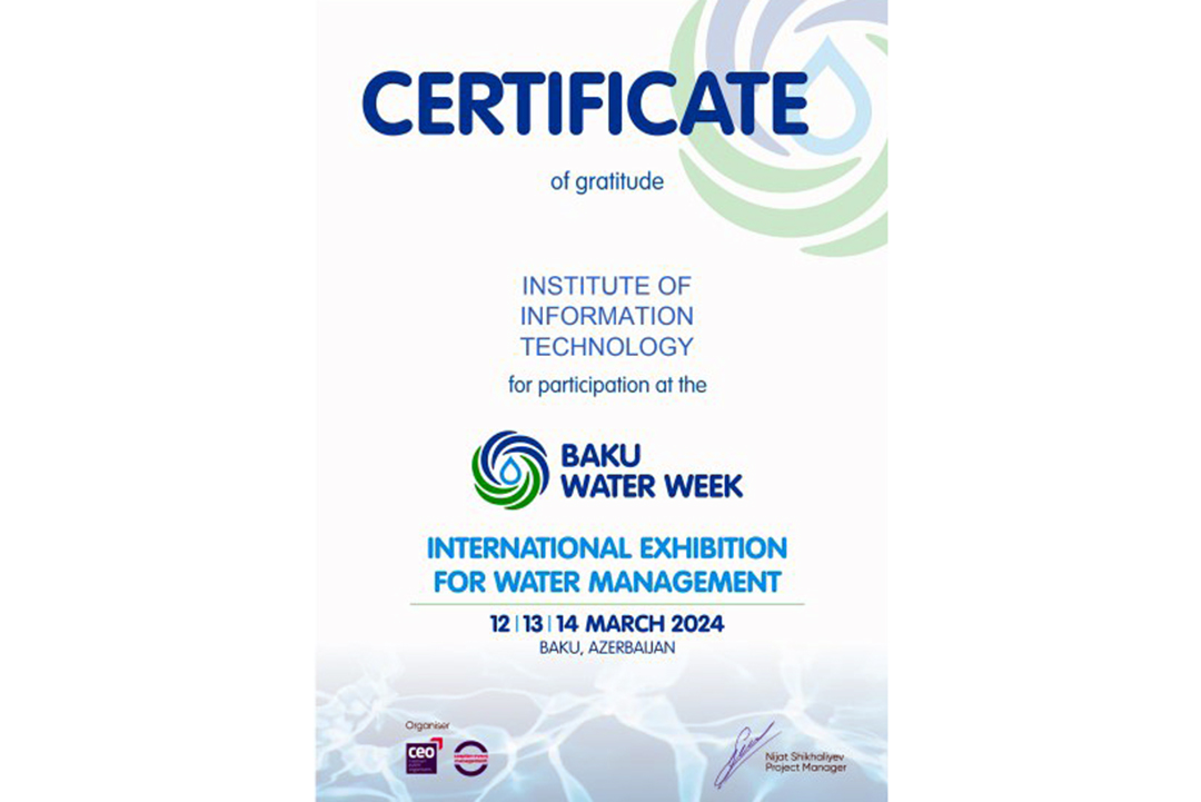 İnformasiya Texnologiyaları İnstitutuna Bakı Su Həftəsində iştiraka görə sertifikat təqdim olunub, Elm və Təhsil Nazirliyi, Elm ve Tehsil Nazirliyi, Azərbaycan Respublikası Elm və Təhsil Nazirliyi, Azerbaycan Respublikasi Elm ve Tehsil Nazirliyi, Elm və Ali Təhsil üzrə Dövlət Agentliyi, Elm və Ali Təhsil, AMEA, Azərbaycan Milli Elmlər Akademiyası, Elmler Akademiyasi, İnformasiya Texnologiyaları İnstitutu, İnformasiya Texnologiyaları, AMEA ITI, AMEA İTİ, İTİ, ITI, ikt.az, ict.az, ict, ikt, www.ict.az, www.ikt.az, Rasim Aliguliyev, Rasim Əliquliyev, RM Əliquliyev, Əliquliyev Rasim, Academician Rasim Aliguliyev