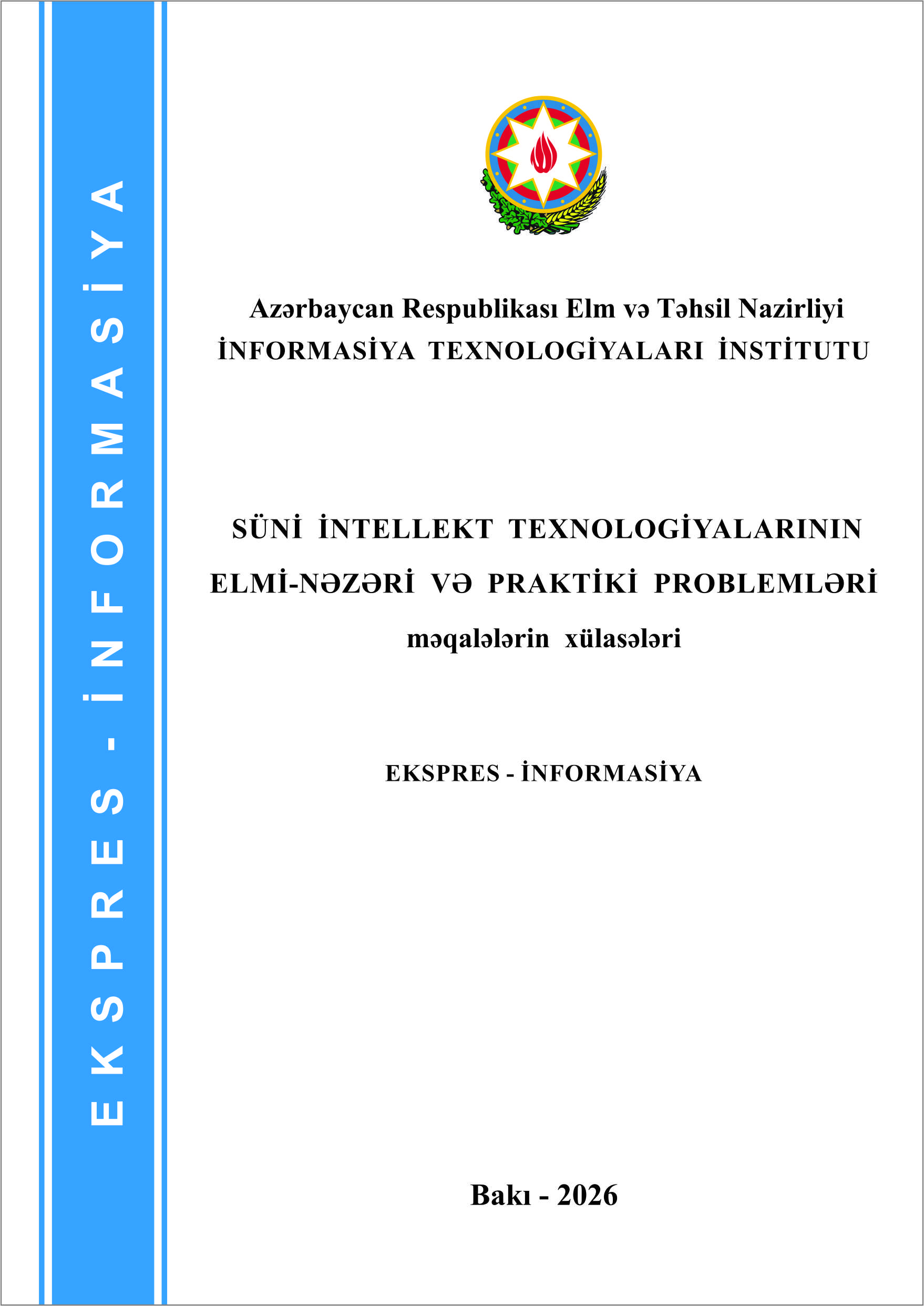 ETN İnformasiya Texnologiyaları İnstitutunda süni intellekt sahəsində dərc olunan elmi əsərlərin xülasələri topusu dərc olunub