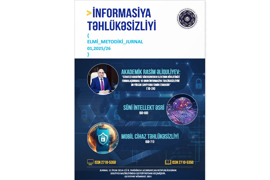 Akademik Rasim Əliquliyev: “Strateji hədəfimiz kibersuveren elektron dövlətimizi formalaşdırmaq və onun informasiya təhlükəsizliyini ən yüksək səviyyədə təmin etməkdir”, Elm və Təhsil Nazirliyi, Elm ve Tehsil Nazirliyi, Azərbaycan Respublikası Elm və Təhsil Nazirliyi, Azerbaycan Respublikasi Elm ve Tehsil Nazirliyi, Elm və Ali Təhsil üzrə Dövlət Agentliyi, Elm və Ali Təhsil, AMEA, Azərbaycan Milli Elmlər Akademiyası, Elmler Akademiyasi, İnformasiya Texnologiyaları İnstitutu, İnformasiya Texnologiyaları, AMEA ITI, AMEA İTİ, İTİ, ITI, ikt.az, ict.az, ict, ikt, www.ict.az, www.ikt.az, Rasim Aliguliyev, Rasim Əliquliyev, RM Əliquliyev, Əliquliyev Rasim, Academician Rasim Aliguliyev