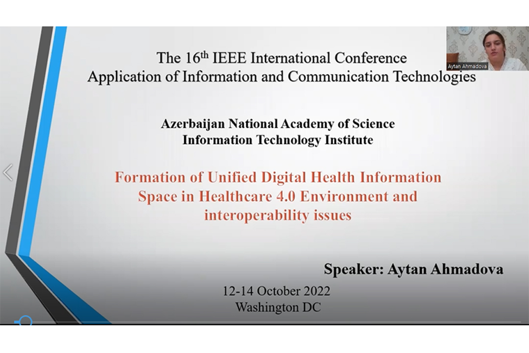Beynəlxalq konfransda “Səhiyyə 4.0 Mühitində Vahid Rəqəmsal Tibbi İnformasiya Fəzasının Formalaşması və interoperabellik problemləri” mövzusunda məruzə təqdim olunub, Elm və Təhsil Nazirliyi, Elm ve Tehsil Nazirliyi, Azərbaycan Respublikası Elm və Təhsil Nazirliyi, Azerbaycan Respublikasi Elm ve Tehsil Nazirliyi, Elm və Ali Təhsil üzrə Dövlət Agentliyi, Elm və Ali Təhsil, AMEA, Azərbaycan Milli Elmlər Akademiyası, Elmler Akademiyasi, İnformasiya Texnologiyaları İnstitutu, İnformasiya Texnologiyaları, AMEA ITI, AMEA İTİ, İTİ, ITI, ikt.az, ict.az, ict, ikt, www.ict.az, www.ikt.az, Rasim Aliguliyev, Rasim Əliquliyev, RM Əliquliyev, Əliquliyev Rasim, Academician Rasim Aliguliyev