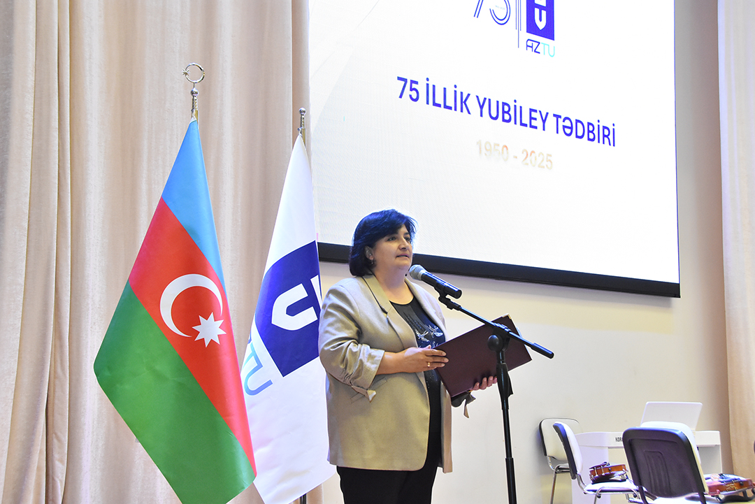 Azərbaycan Texniki Universitetinin 75 illik yubileyinə həsr olunmuş tədbir keçirilib,