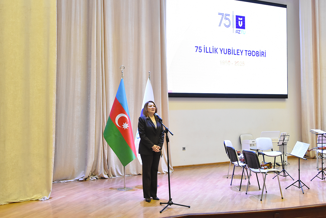 Azərbaycan Texniki Universitetinin 75 illik yubileyinə həsr olunmuş tədbir keçirilib,