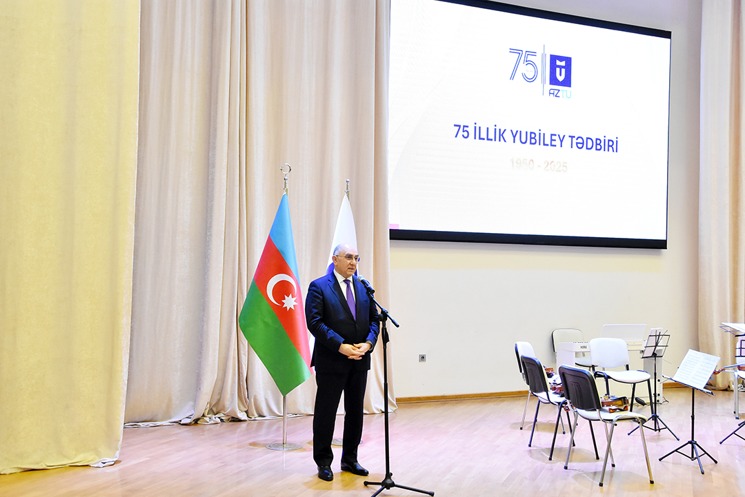 Azərbaycan Texniki Universitetinin 75 illik yubileyinə həsr olunmuş tədbir keçirilib,