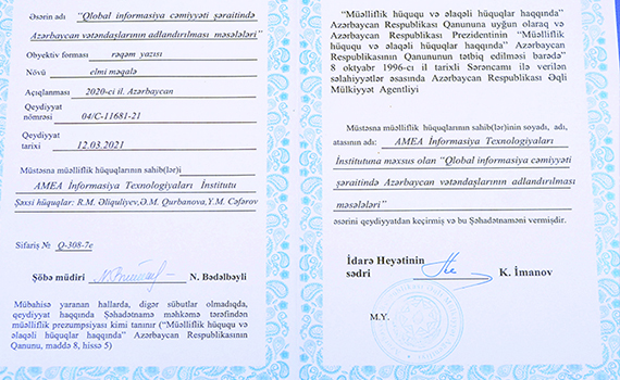 “Qlobal informasiya cəmiyyəti şəraitində Azərbaycan vətəndaşlarının adlandırılması məsələləri” əsərinə müəlliflik şəhadətnaməsi verilmişdir, Elm və Təhsil Nazirliyi, Elm ve Tehsil Nazirliyi, Azərbaycan Respublikası Elm və Təhsil Nazirliyi, Azerbaycan Respublikasi Elm ve Tehsil Nazirliyi, Elm və Ali Təhsil üzrə Dövlət Agentliyi, Elm və Ali Təhsil, AMEA, Azərbaycan Milli Elmlər Akademiyası, Elmler Akademiyasi, İnformasiya Texnologiyaları İnstitutu, İnformasiya Texnologiyaları, AMEA ITI, AMEA İTİ, İTİ, ITI, ikt.az, ict.az, ict, ikt, www.ict.az, www.ikt.az, Rasim Aliguliyev, Rasim Əliquliyev, RM Əliquliyev, Əliquliyev Rasim, Academician Rasim Aliguliyev