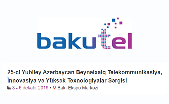 The international exhibition and conference on telecommunications, innovation and high technology "Bakutel 2019" will be held