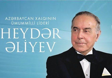 10 May - Ümummilli lider Heydər Əliyevin doğum günüdür